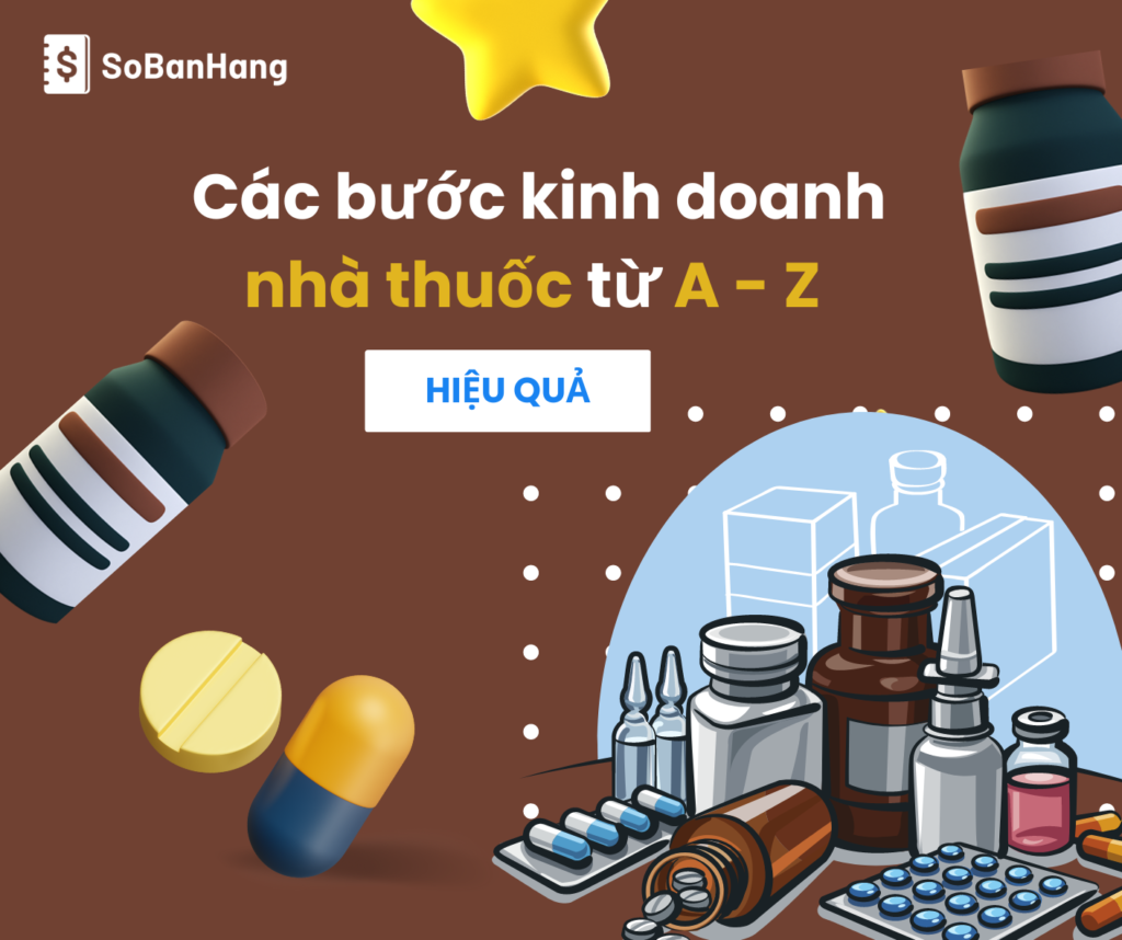 Hướng dẫn kinh doanh nhà thuốc hiệu quả từ A – Z